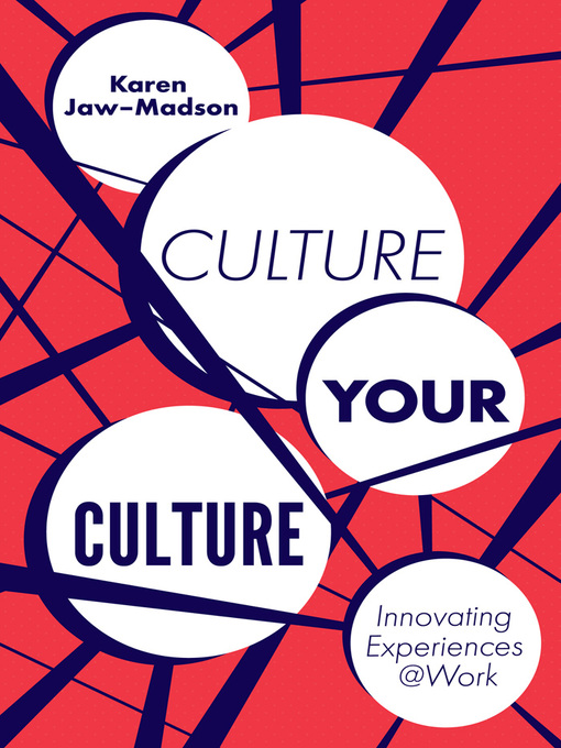 Title details for Culture Your Culture by Karen Jaw-Madson - Available
